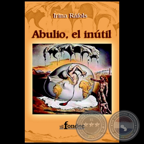 ABULIO, EL INUTIL - Por IRINA RFOLS - Ao 2005